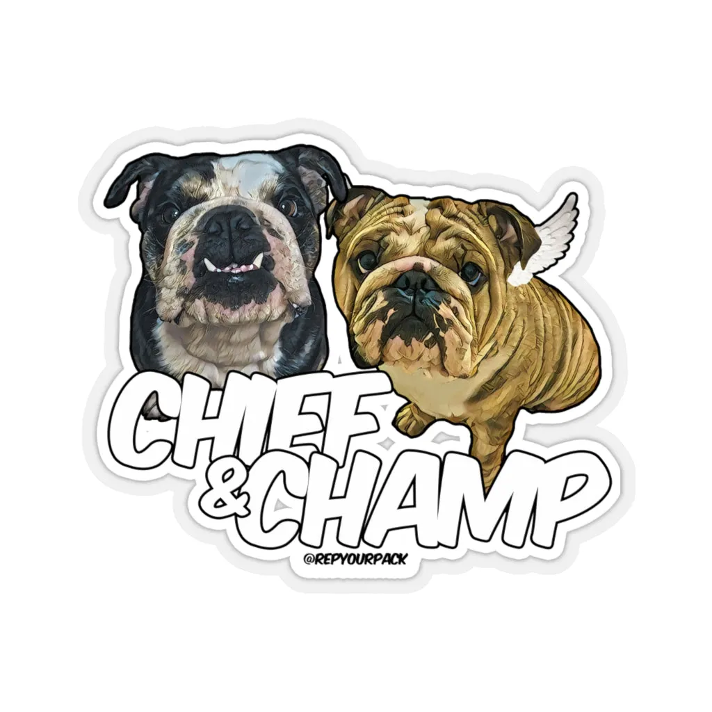 Chief & Champ Stickers