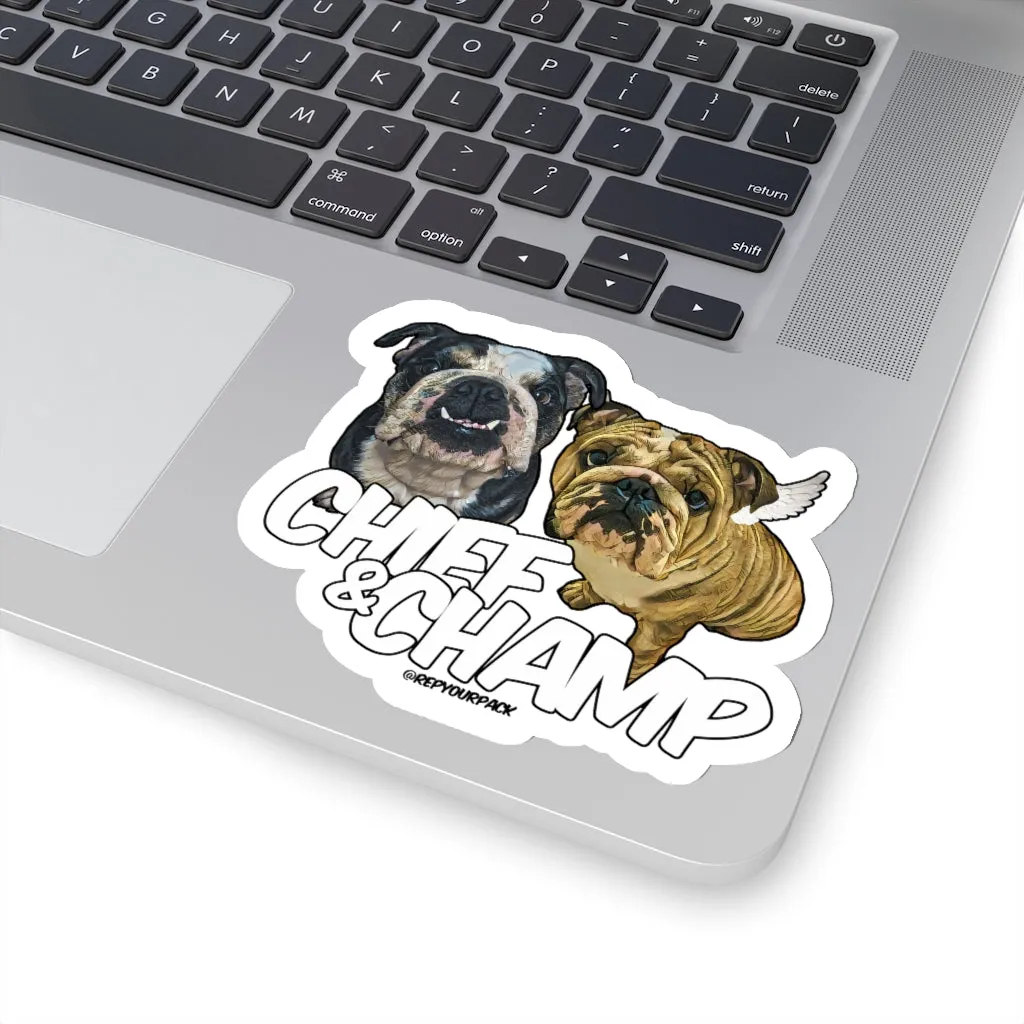 Chief & Champ Stickers