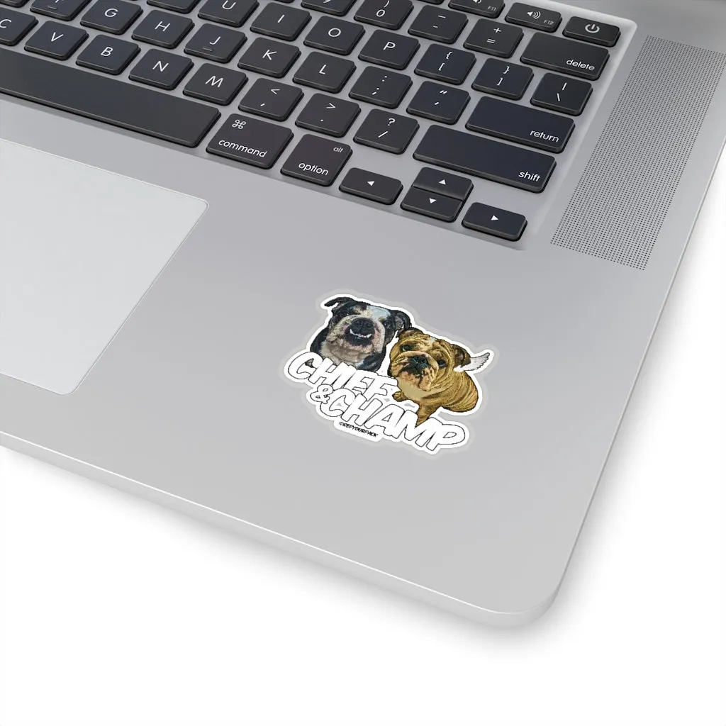 Chief & Champ Stickers