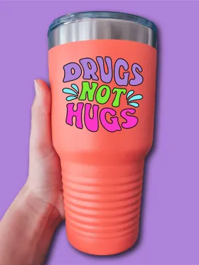 Dr-- Not Hugs - UV TUMBLER