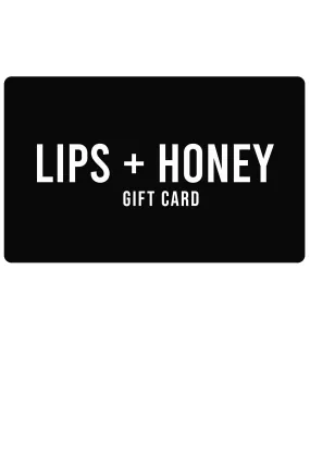 LIPS HONEY gift card